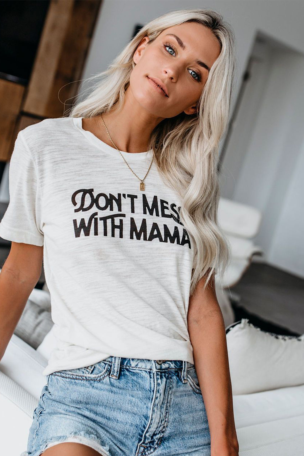 DON'T MESS WITH MAMA White Tee