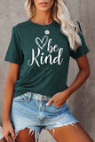 be kind Graphic Green T-shirt